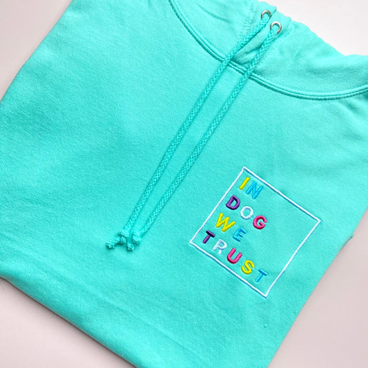 In Dog We Trust Embroidered Peppermint Hoodie