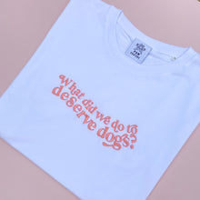 Load image into Gallery viewer, What Did We Do? Embroidered White T-shirt
