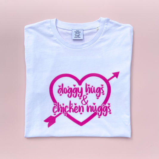 Doggy Hugs & Chicken Nuggs White T-shirt